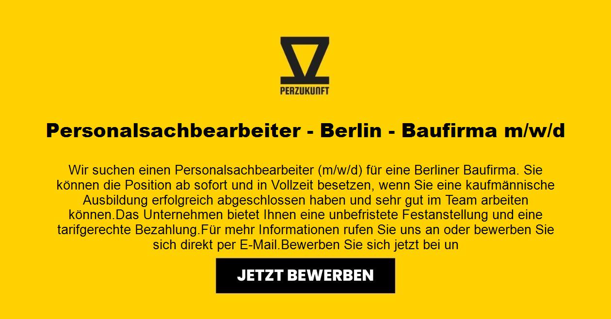 Personalsachbearbeiter - Berlin - Baufirma (m/w/d)