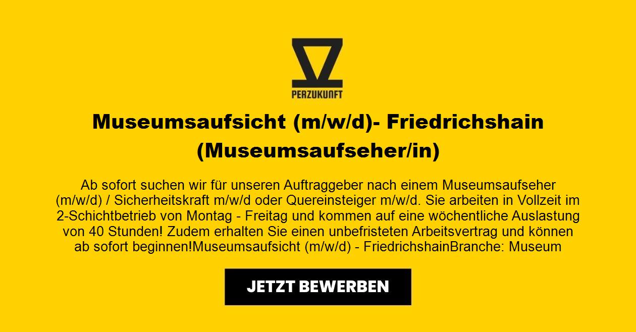 Museumsaufsicht (m/w/d) Berlin - Friedrichshain
