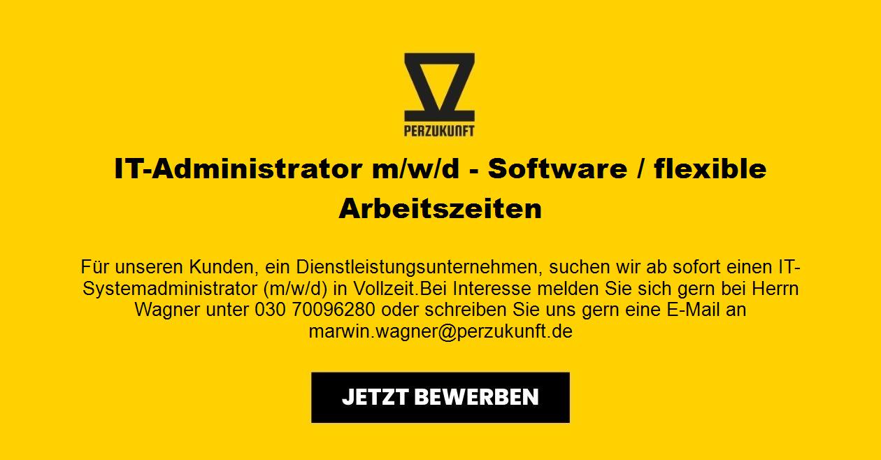 IT-Administrator (m/w/d) Software / flexible Arbeitszeiten