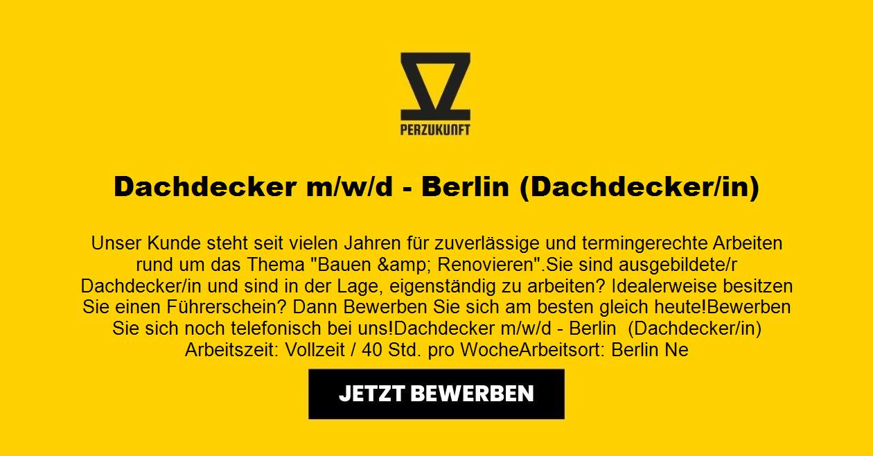 Dachdecker m/w/d - Berlin (Dachdecker/in)