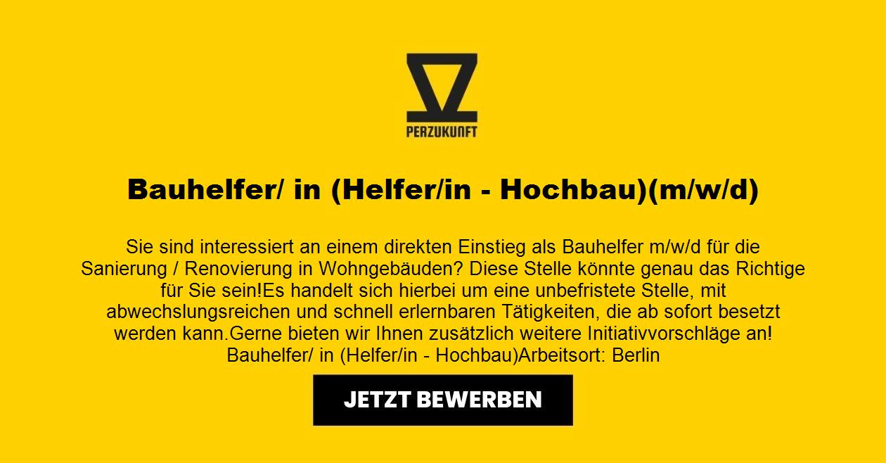 Bauhelfer Helfer - Hochbau)(m/w/d)