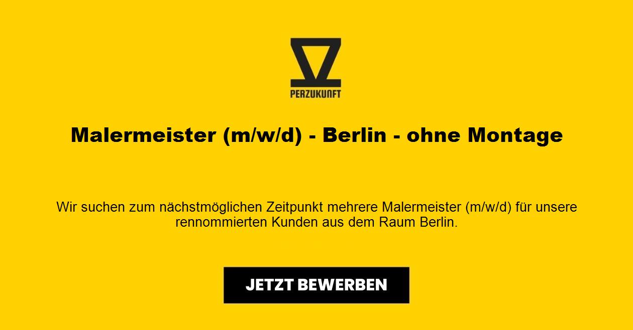 Malermeister (m/w/d) - Berlin - ohne Montage