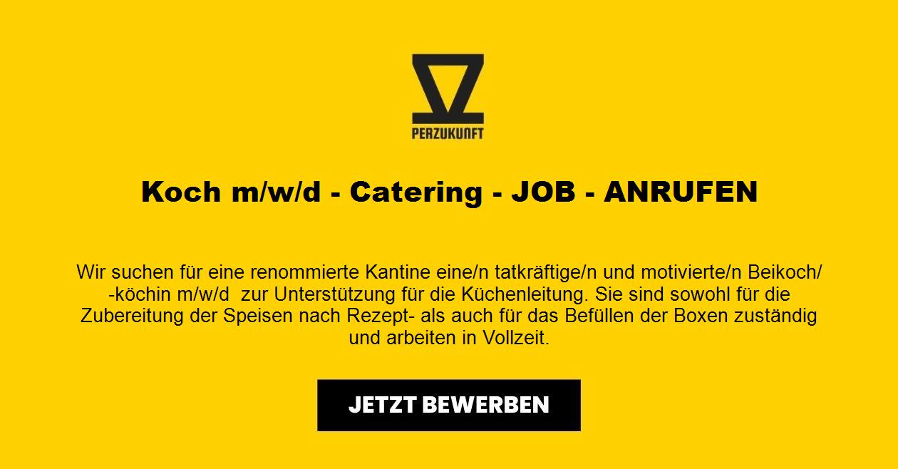 Koch (m/w/d) - Catering - JOB - ANRUFEN