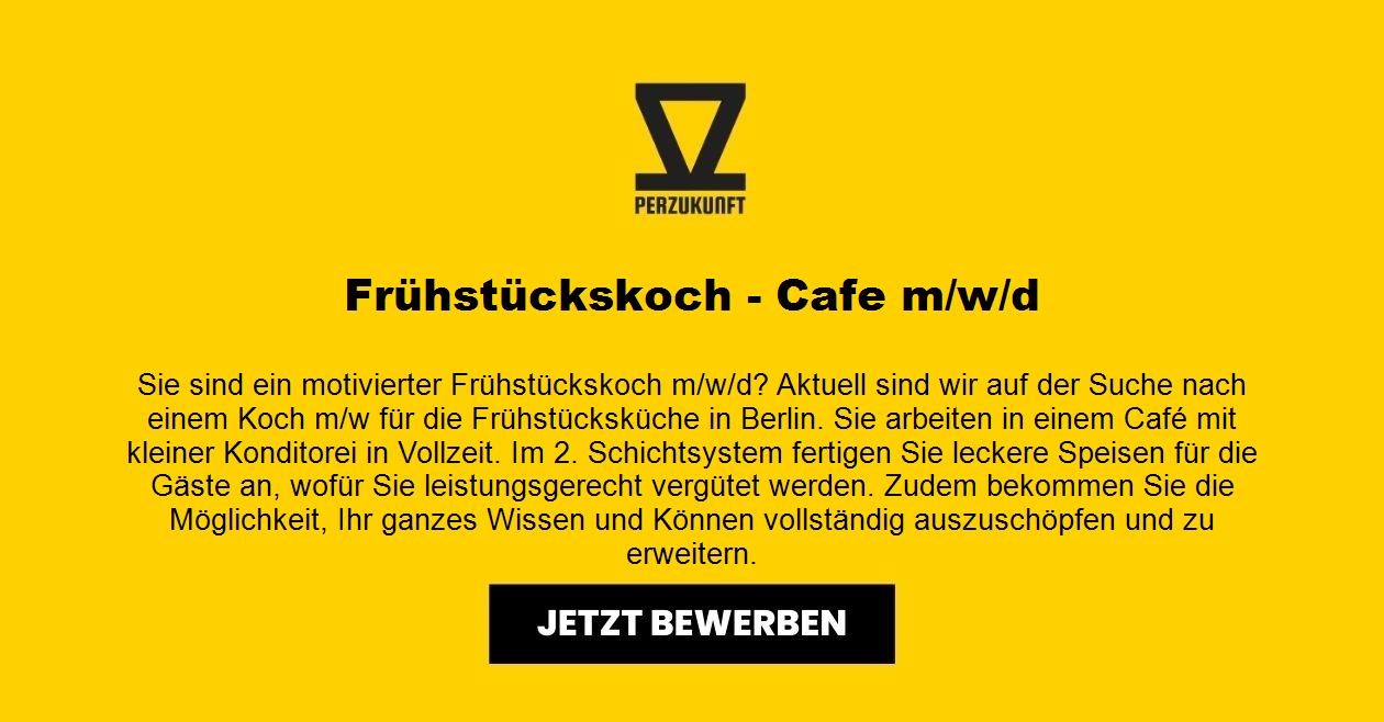Frühstückskoch (m/w/d) im Cafe 2.Schichtsystem