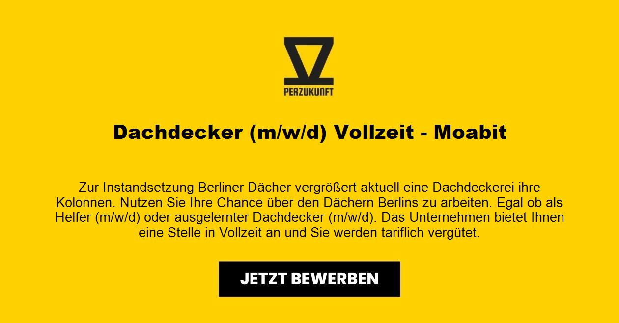 Dachdecker (m/w/d) Vollzeit - Moabit
