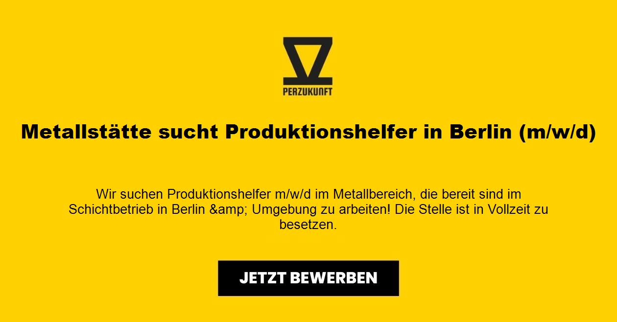 Metallstätte sucht Produktionshelfer in Berlin (m/w/d)