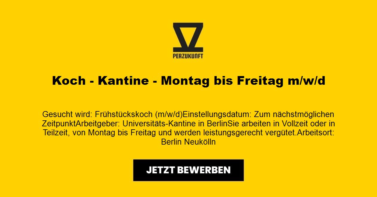 Koch - Kantine - Montag bis Freitag (m/w/d)