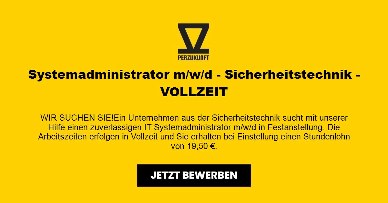 Systemadministrator m/w/d - Sicherheitstechnik - VOLLZEIT