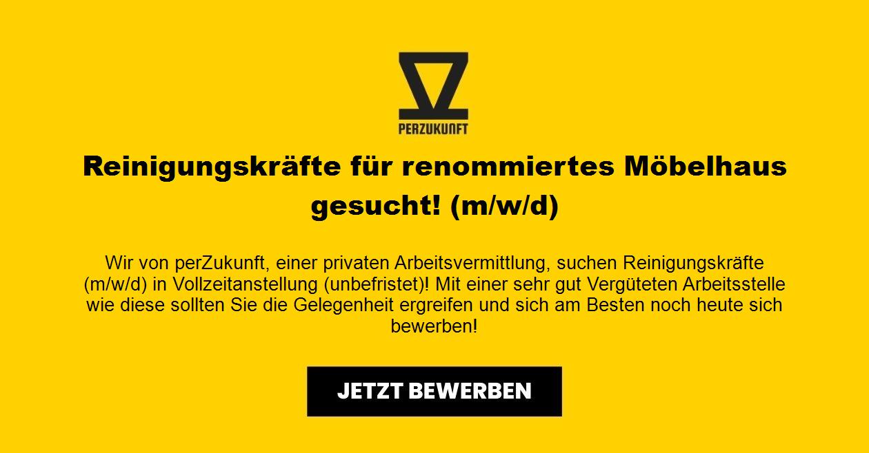 Reinigungskräfte für renommiertes Möbelhaus gesucht! (m/w/d)
