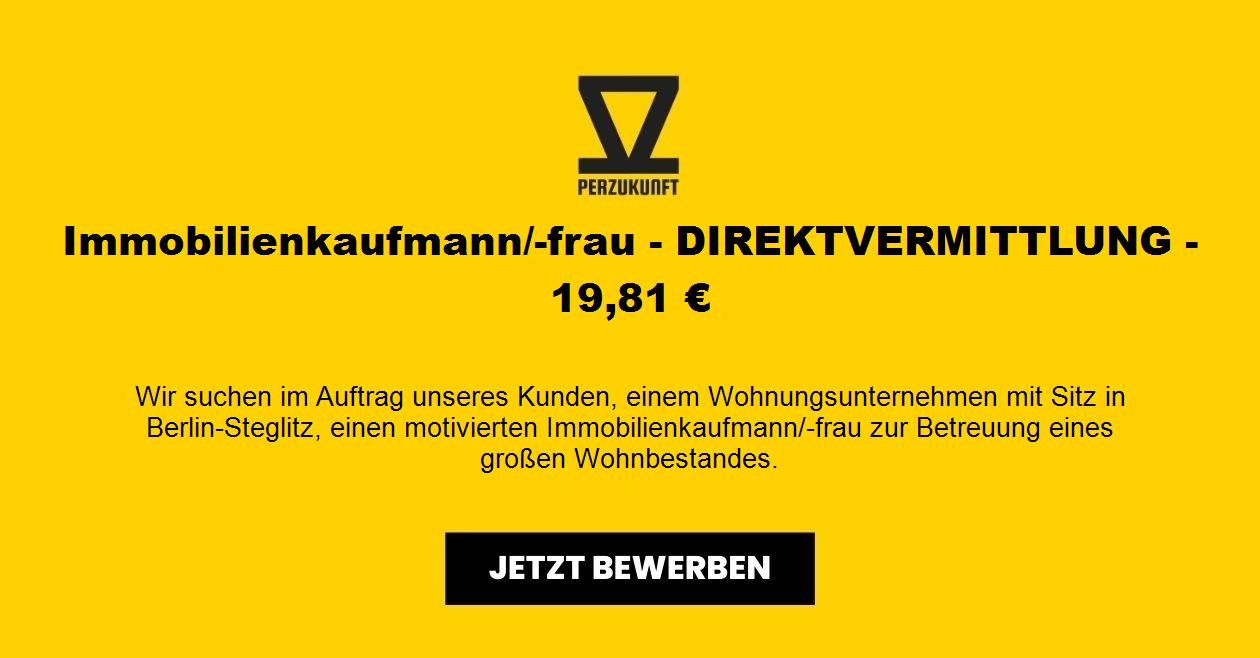 Immobilienkaufmann/-frau - DIREKTVERMITTLUNG - 19,81 €