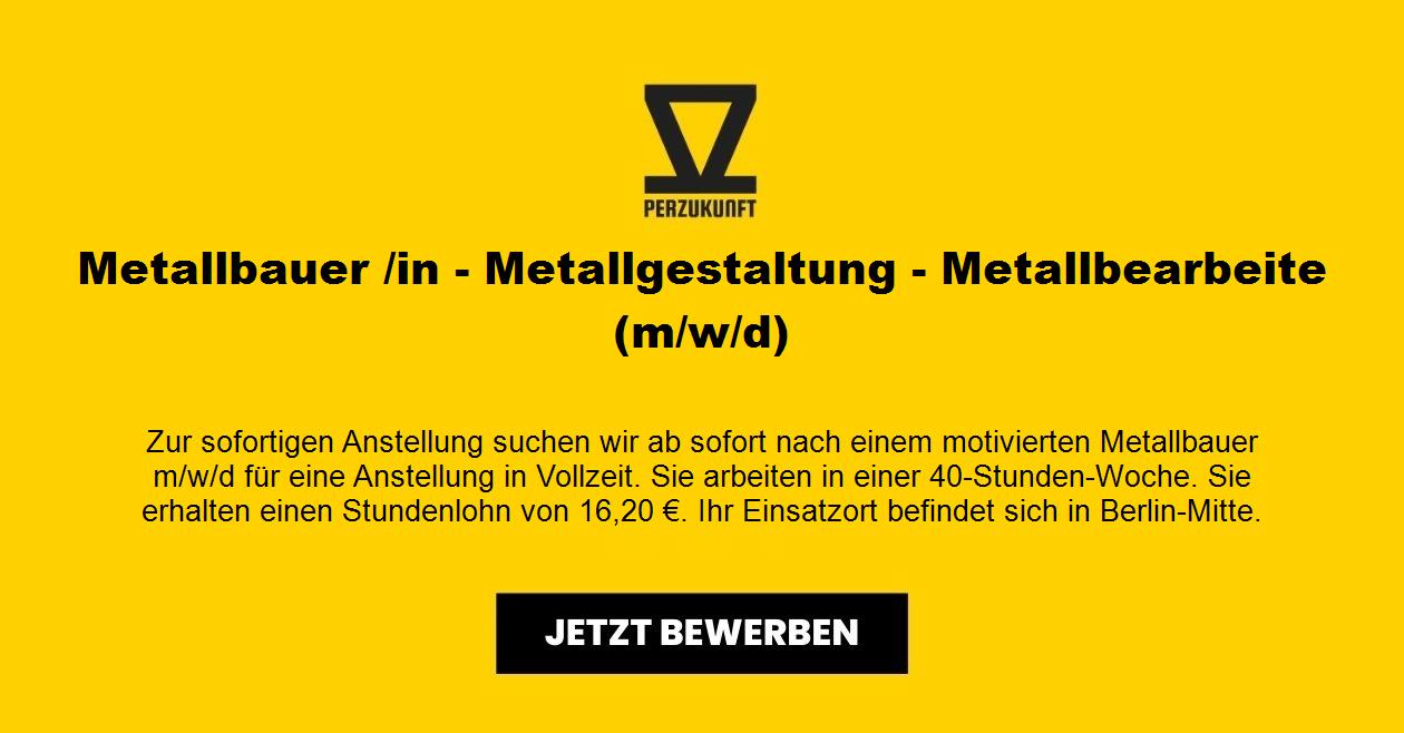 Metallbauer /in - Metallgestaltung - Metallbearbeite (m/w/d)