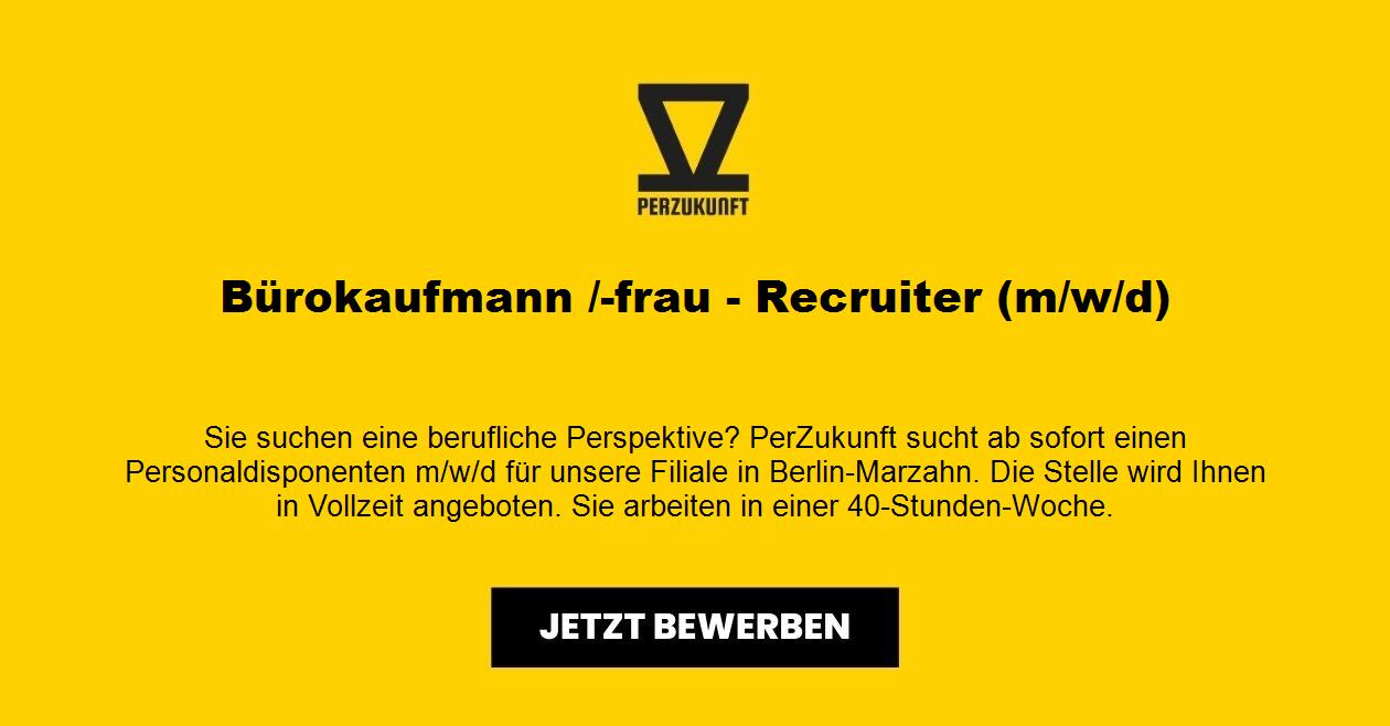 Bürokaufmann /-frau - Recruiter (m/w/d)