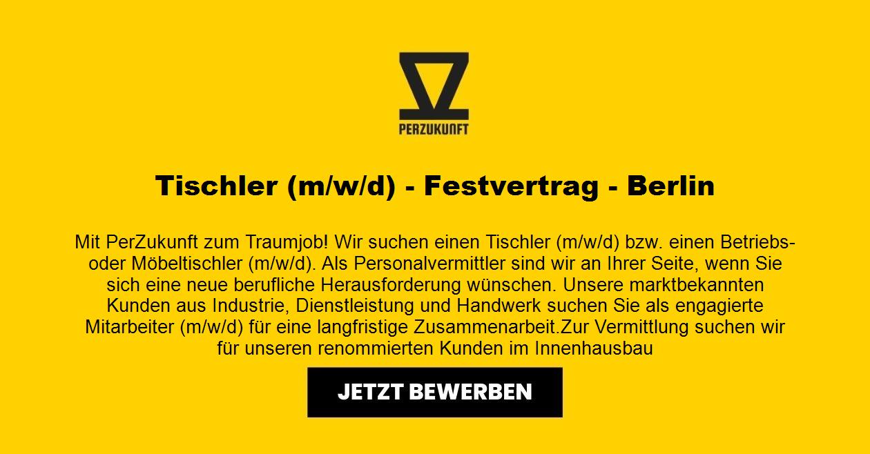 Tischler (m/w/d) - Festvertrag - Berlin