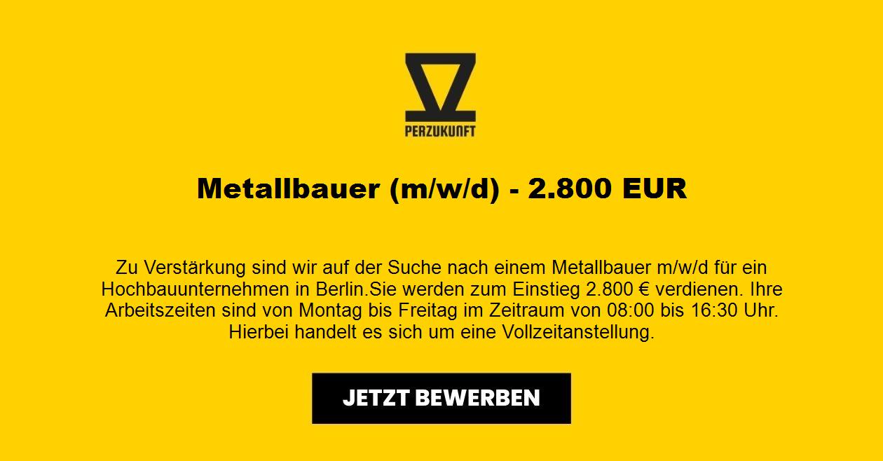 Metallbauer (m/w/d) - 2.800 EUR