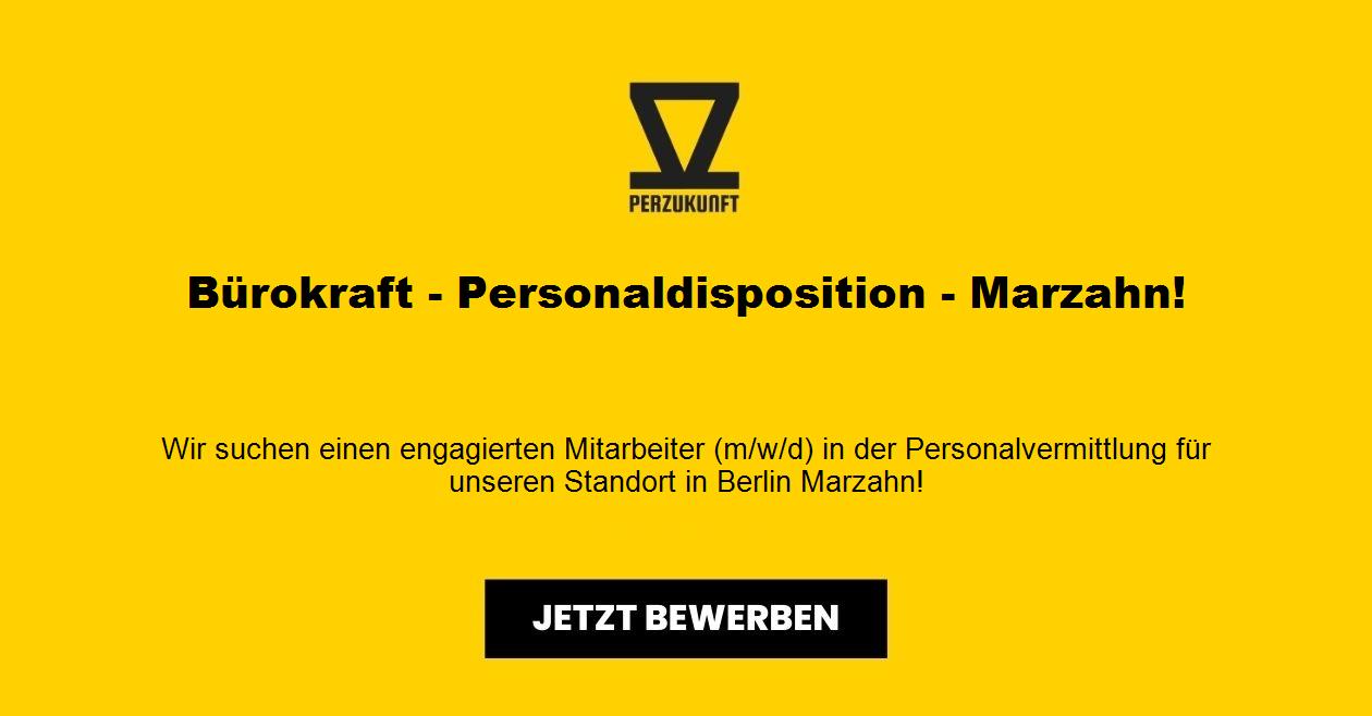 Bürokraft - Personaldisposition - Marzahn!