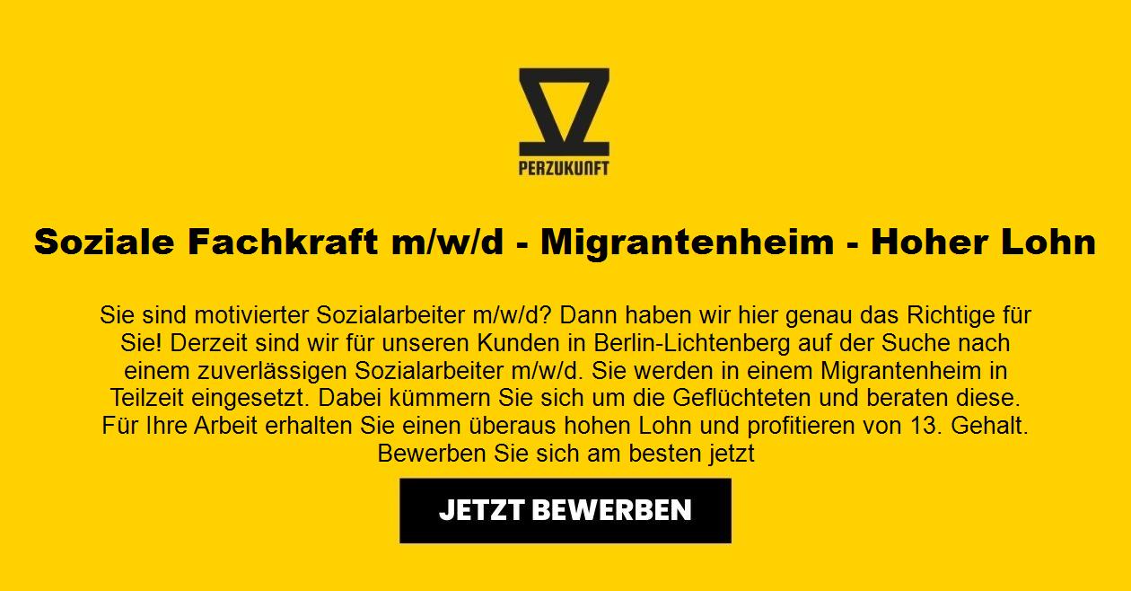 Soziale Fachkraft m/w/d - Migrantenheim - Hoher Lohn