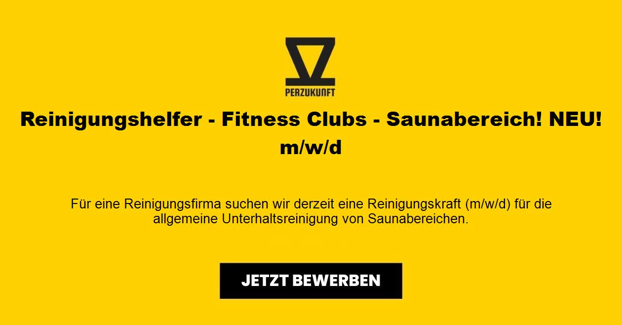 Reinigungshelfer - Fitness Clubs - Saunabereich! NEU! m/w/d