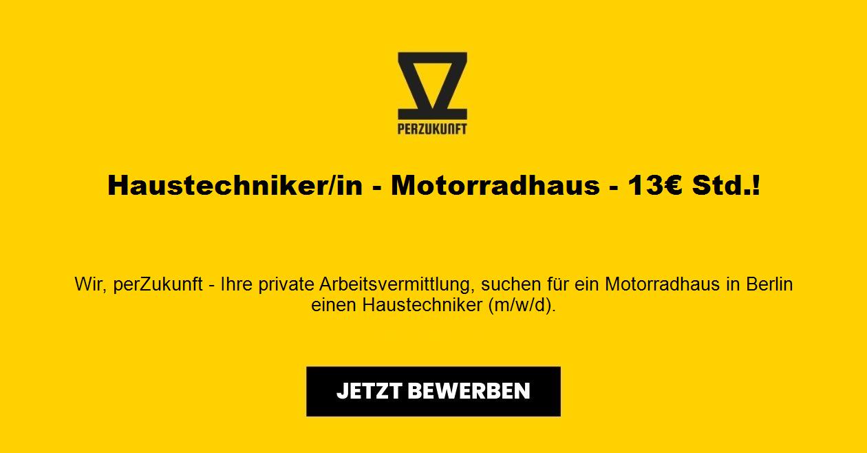 Haustechniker/in - Motorradhaus - 21,73€ Std.!