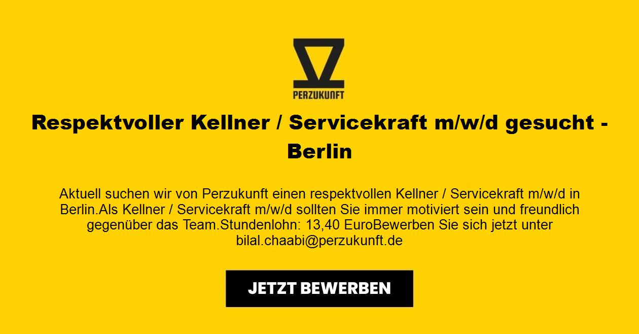 Respektvoller Kellner / Servicekraft m/w/d gesucht - Berlin