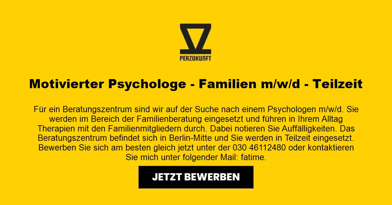 Motivierter Psychologe - Familien m/w/d - Teilzeit