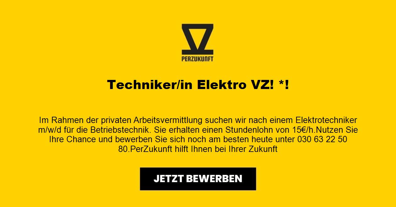 Techniker/in Elektro VZ! *!