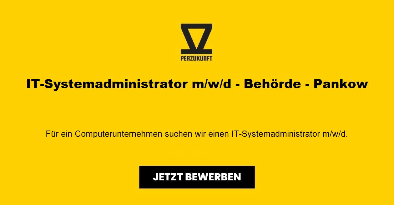 IT-Systemadministrator m/w/d - Behörde - Pankow