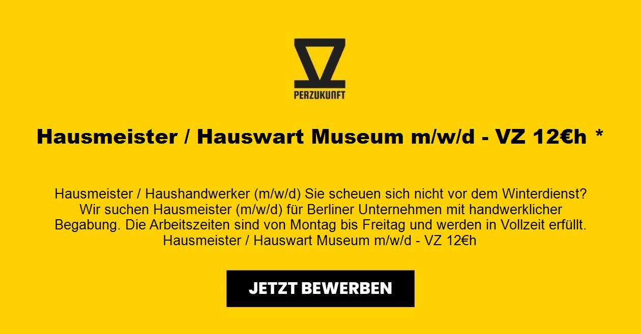 Hausmeister / Hauswart Museum m/w/d - VZ 12€h *