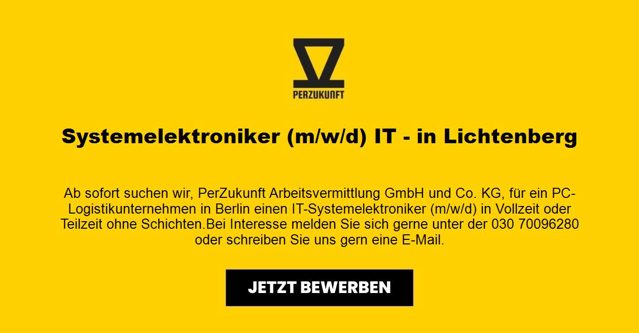Systemelektroniker (m/w/d) IT - in Lichtenberg