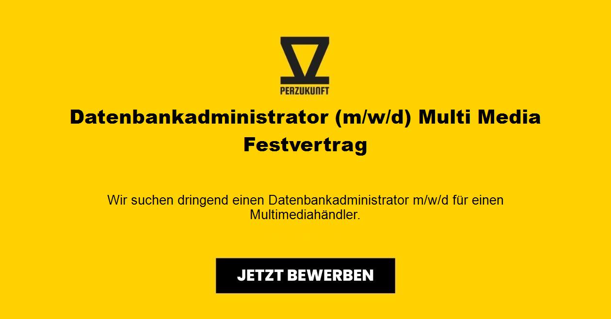 Datenbankadministrator (m/w/d) Multi Media Festvertrag