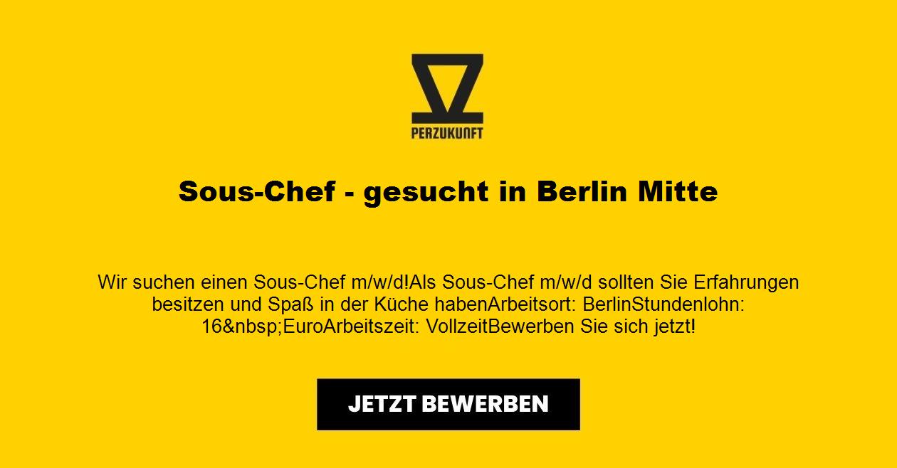 Sous-Chef - gesucht in Berlin Mitte