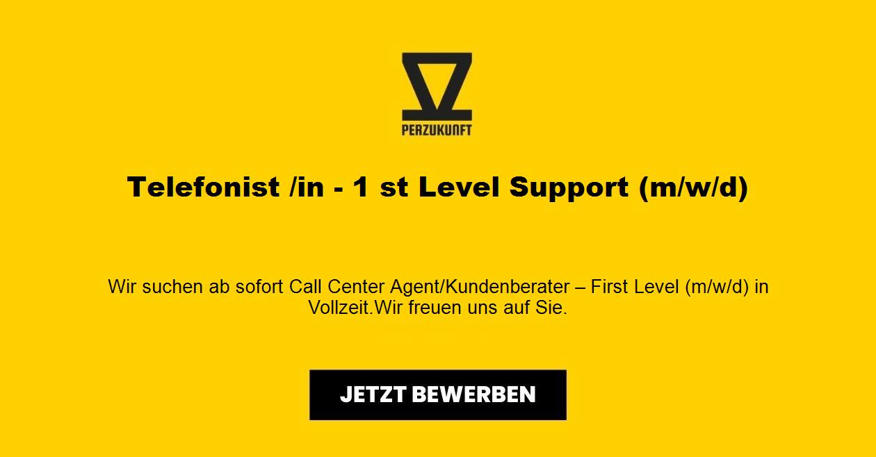 Telefonist /in - 1 st Level Support (m/w/d)