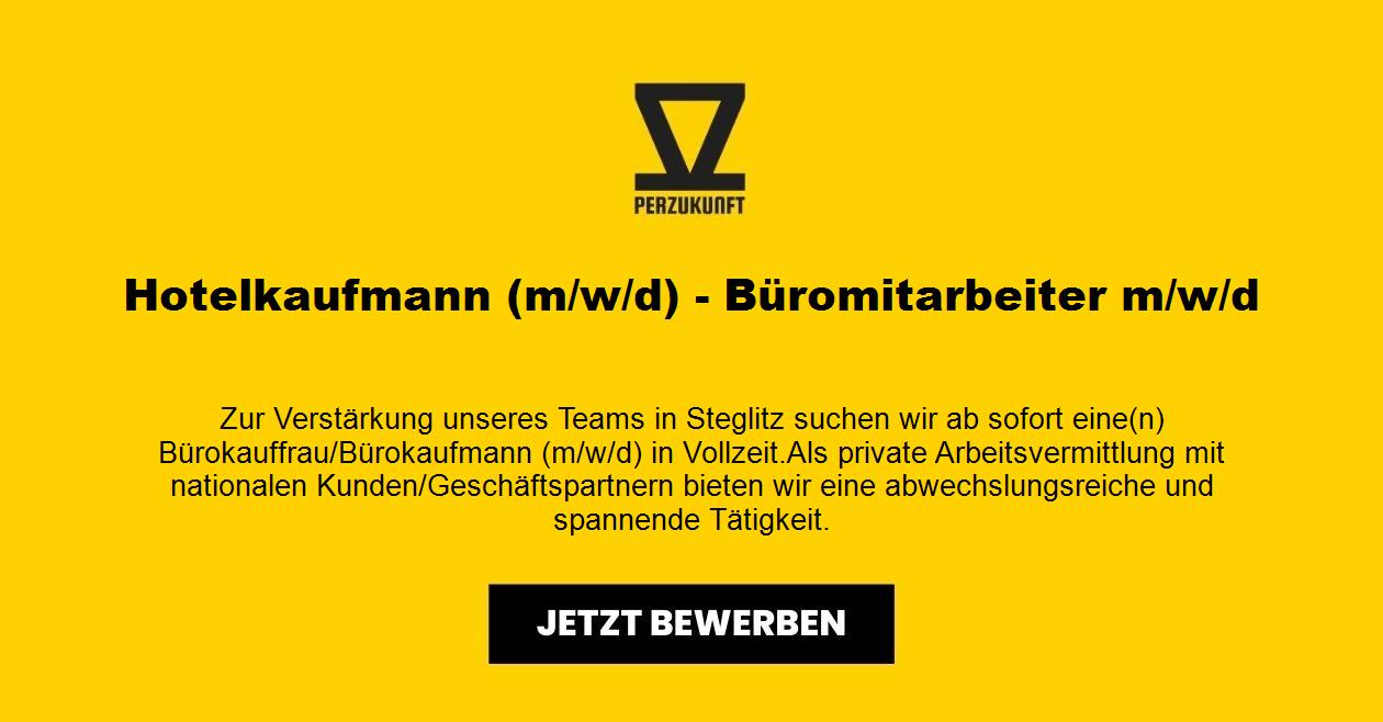 Hotelkaufmann (m/w/d) - Büromitarbeiter m/w/d