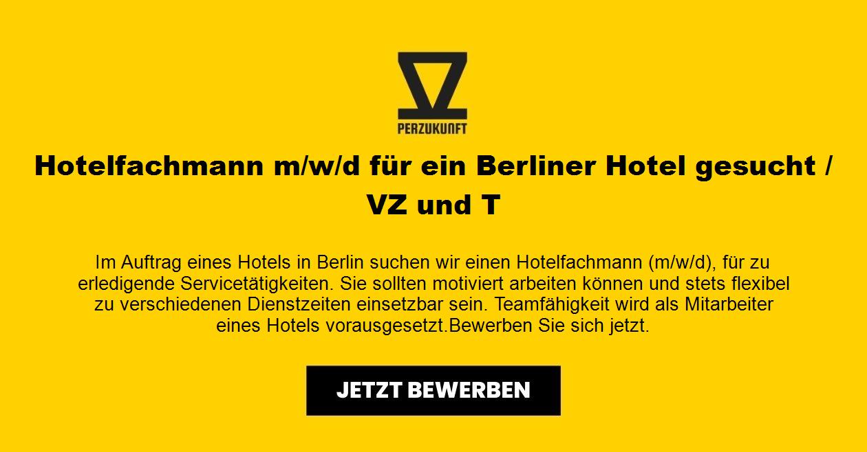 Hotelfachmann m/w/d für ein Berliner Hotel gesucht / VZ und T