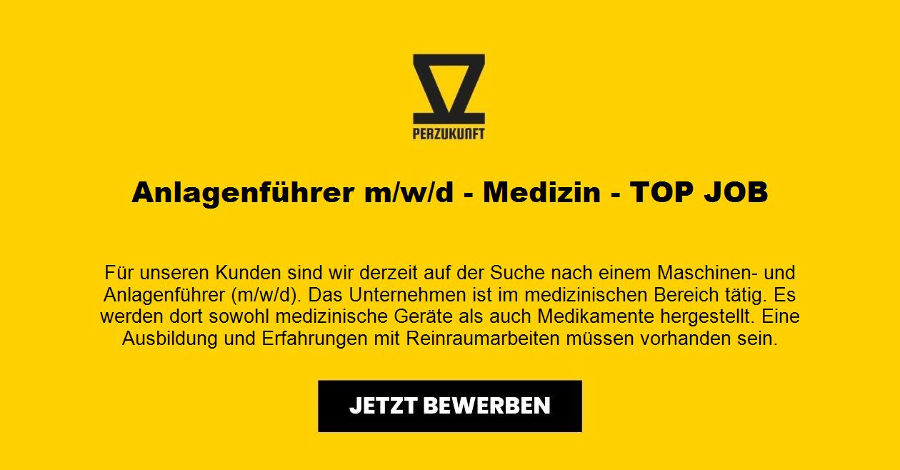 Anlagenführer m/w/d - Medizin - TOP JOB