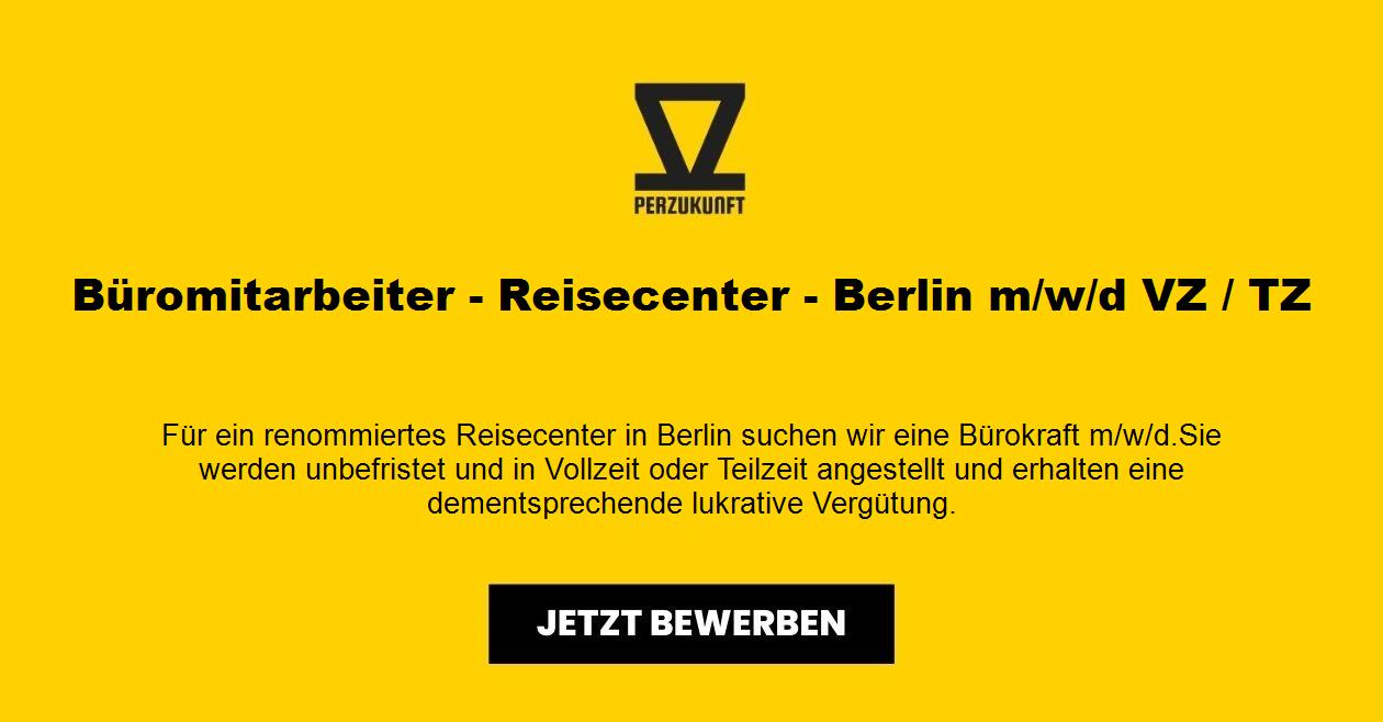 Büromitarbeiter - Reisecenter - Berlin m/w/d VZ / TZ