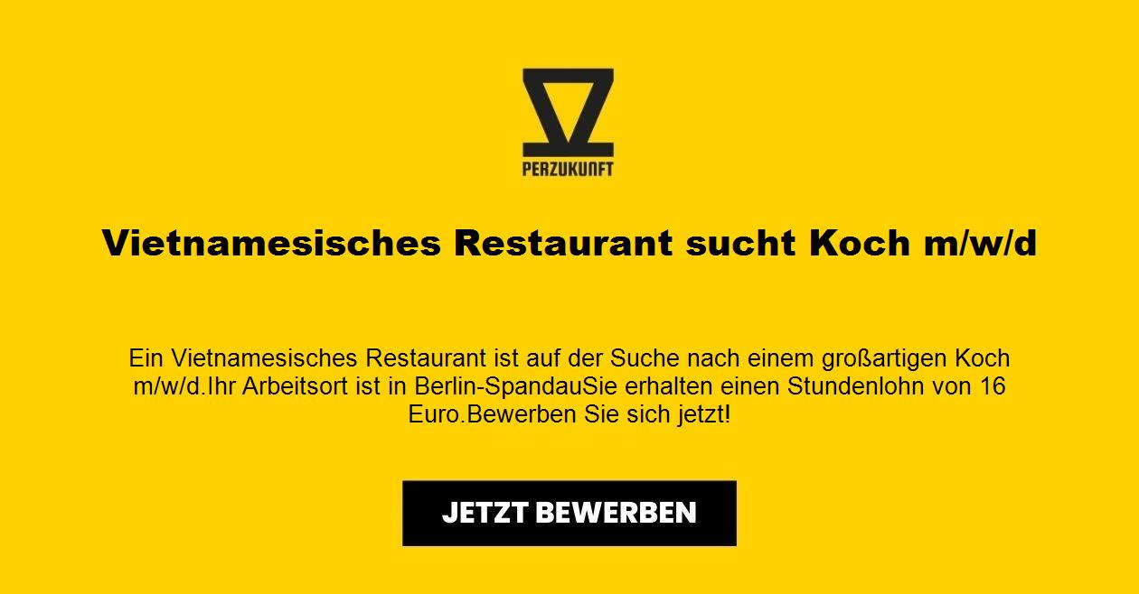 Vietnamesisches Restaurant sucht Koch m/w/d