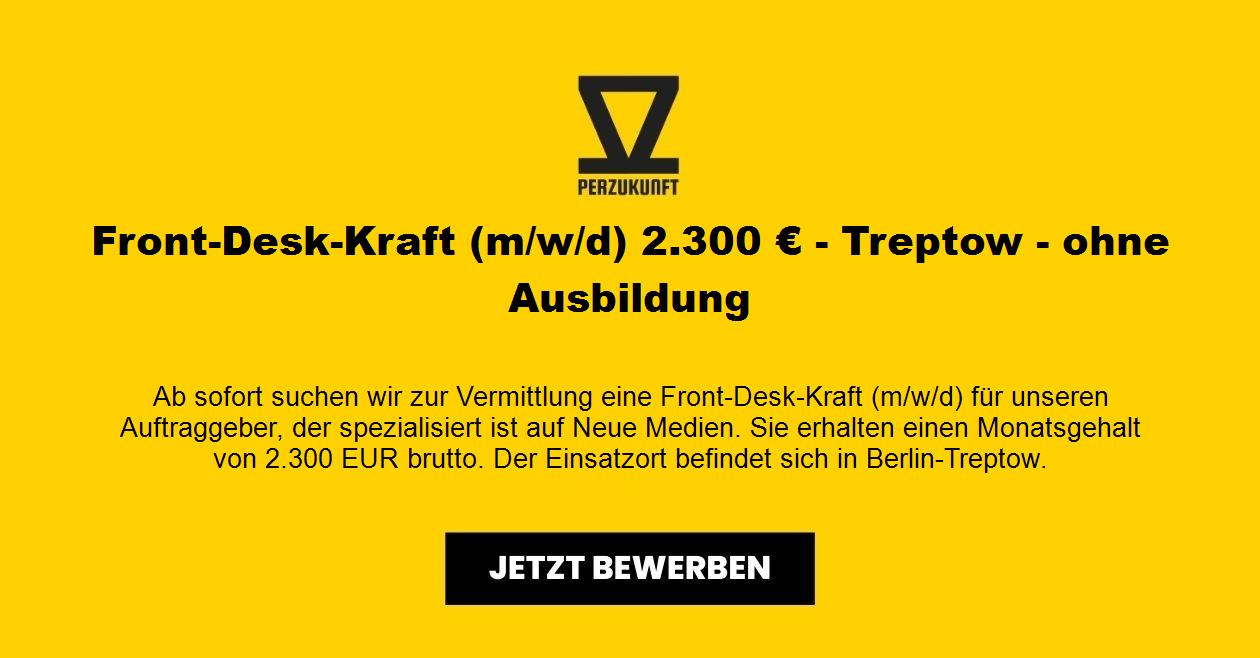 Front-Desk-Kraft (m/w/d) 3843,52 € - Treptow - ohne Ausbildung