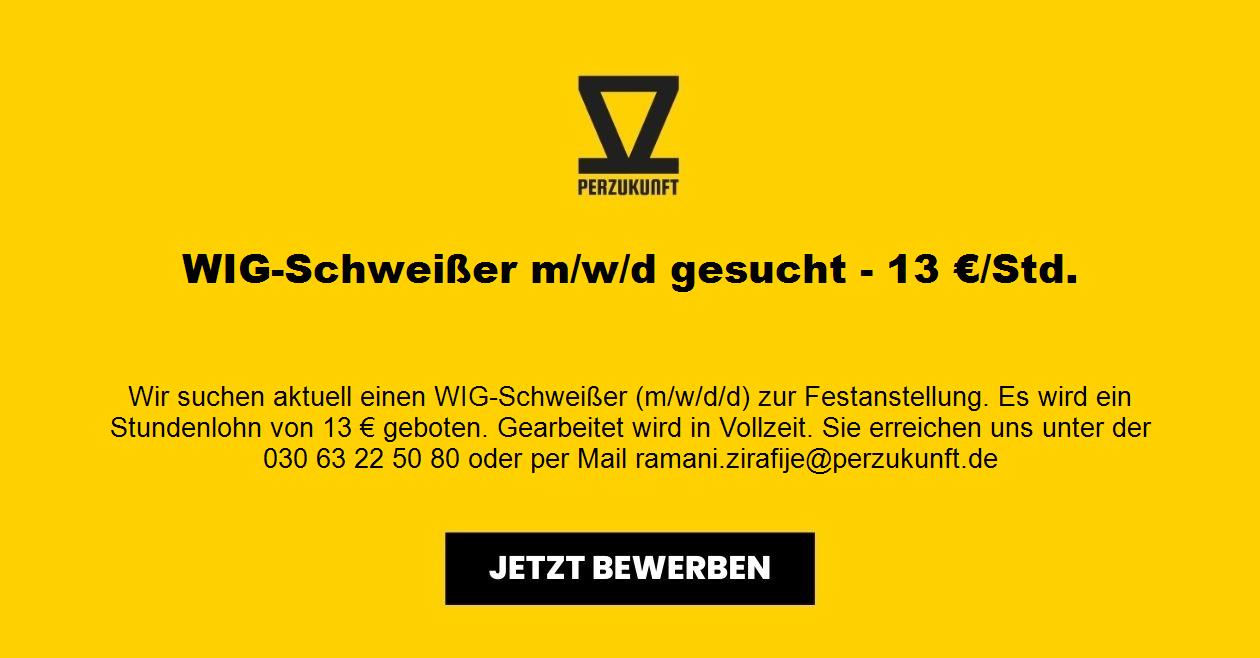 WIG-Schweißer m/w/d gesucht - 21,73 €/Std.