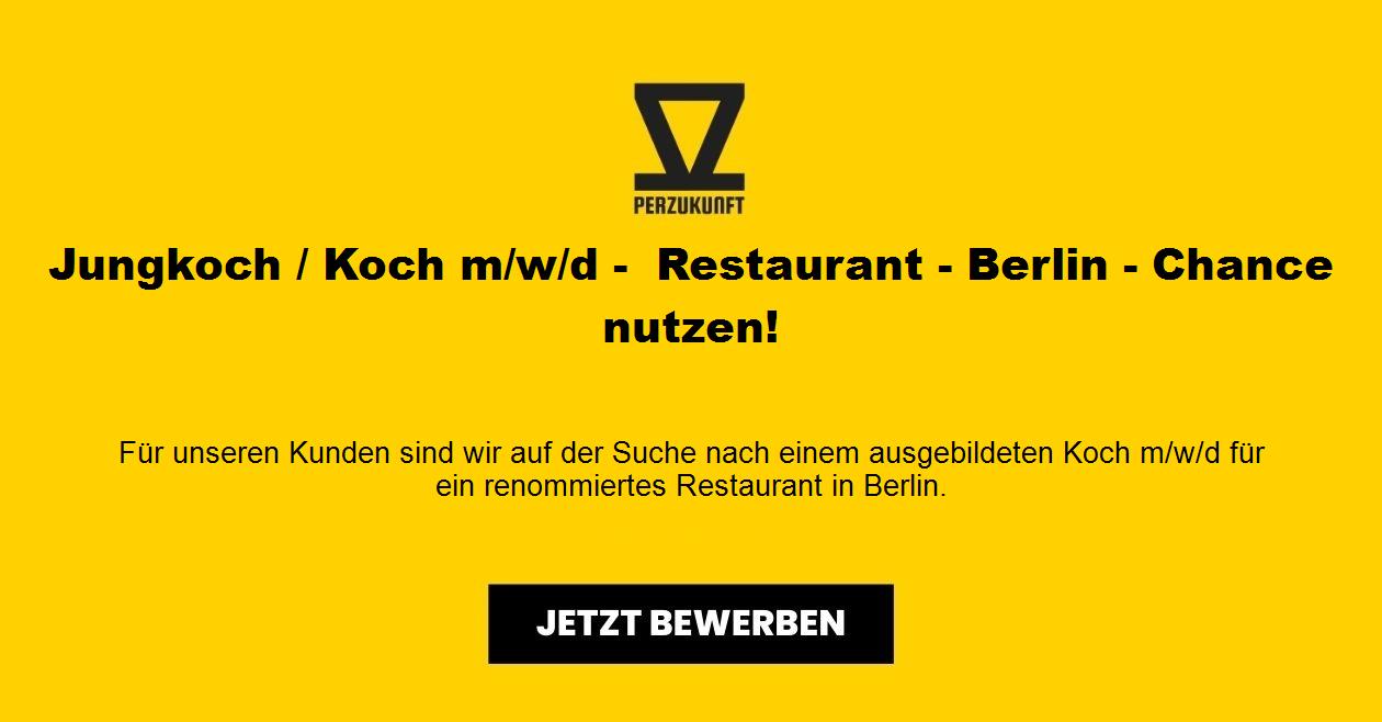 Jungkoch / Koch m/w/d -  Restaurant - Berlin - Chance nutzen!