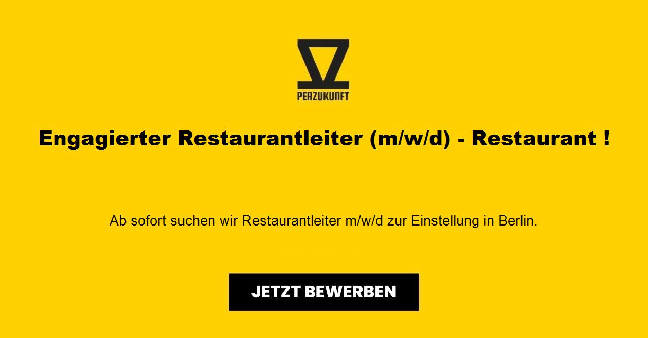 Engagierter Restaurantleiter (m/w/d) - Restaurant !