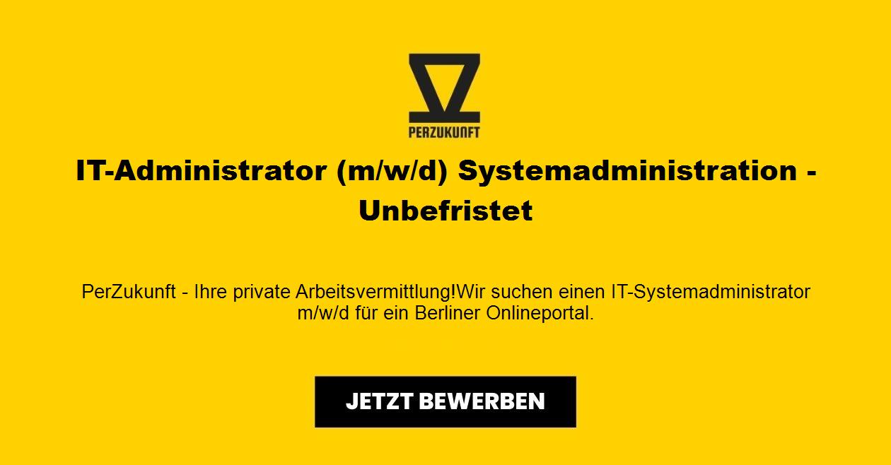 IT-Administrator (m/w/d) Systemadministration - Unbefristet