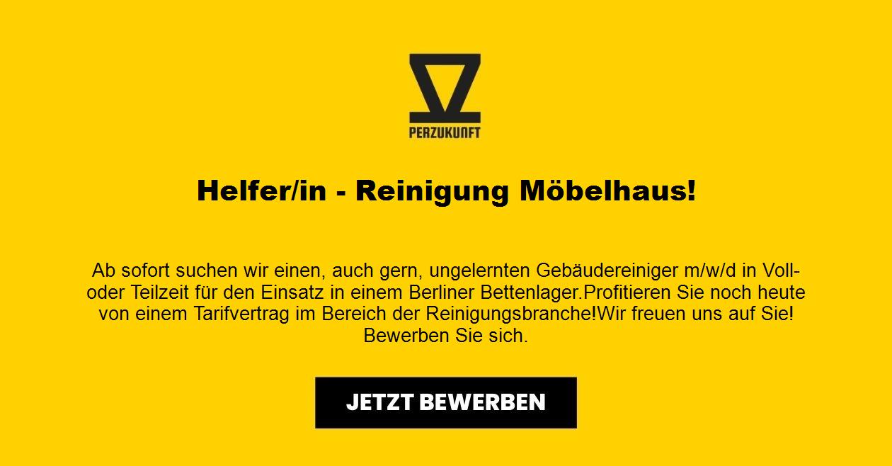 Helfer/in - Reinigung Möbelhaus!