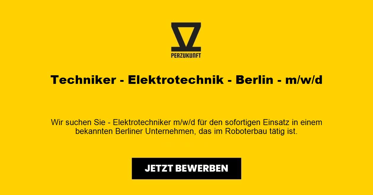 Techniker - Elektrotechnik - Berlin - m/w/d