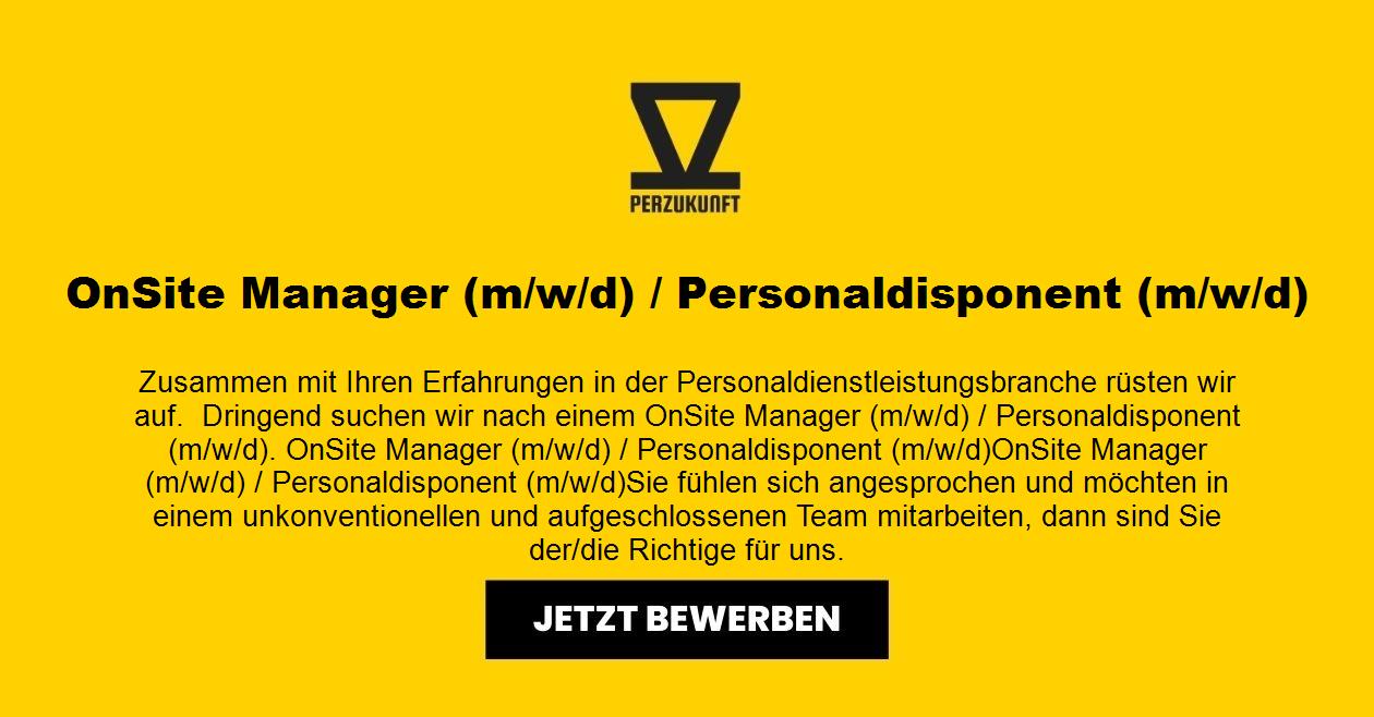 OnSite Manager (m/w/d) / Personaldisponent (m/w/d)