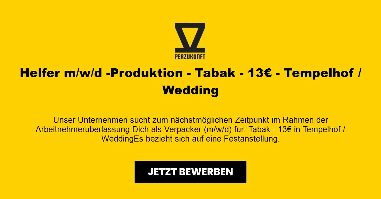 Helfer m/w/d -Produktion - Tabak - 21,73€ - Tempelhof / Wedding