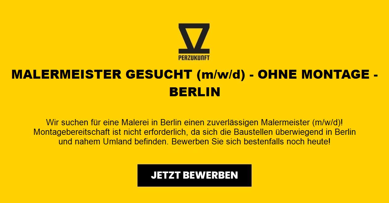 MALERMEISTER GESUCHT (m/w/d) - OHNE MONTAGE - BERLIN