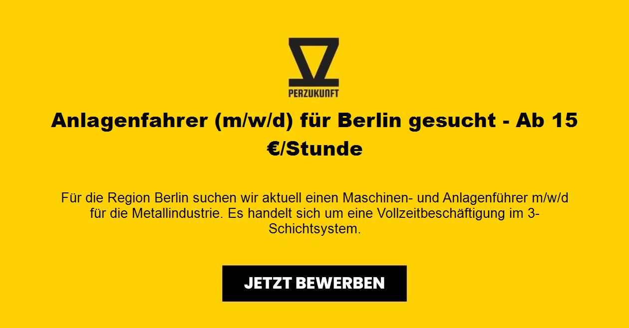 Anlagenfahrer (m/w/d) für Berlin gesucht - Ab 32,41 €/Stunde