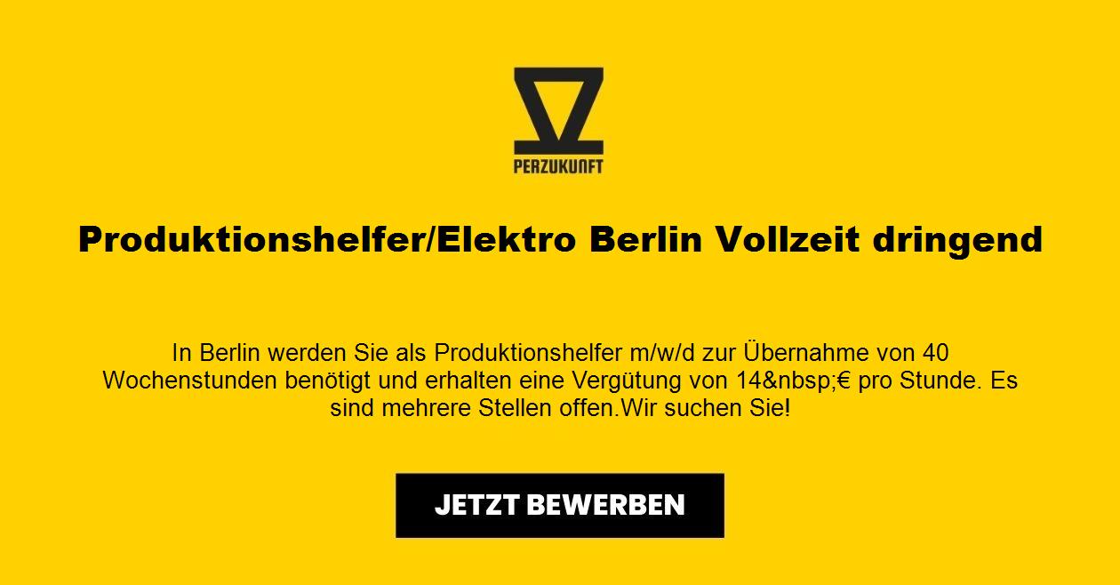 Produktionshelfer/Elektro Berlin Vollzeit dringend
