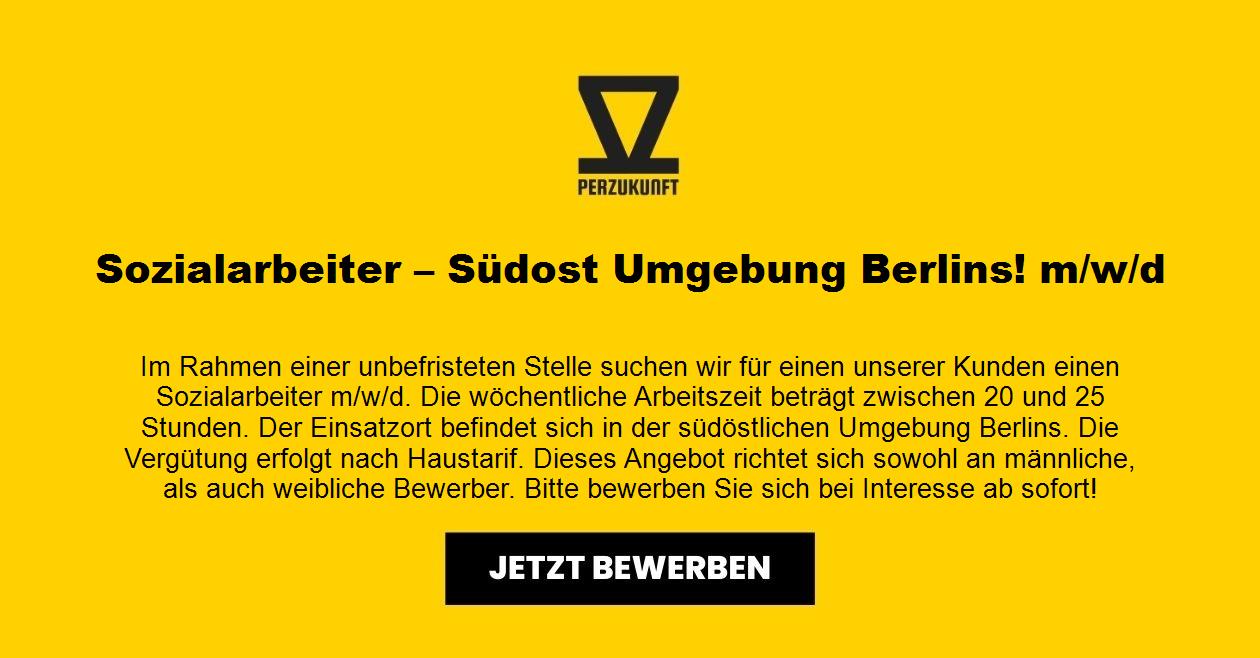 Sozialarbeiter – Südost Umgebung Berlins! m/w/d