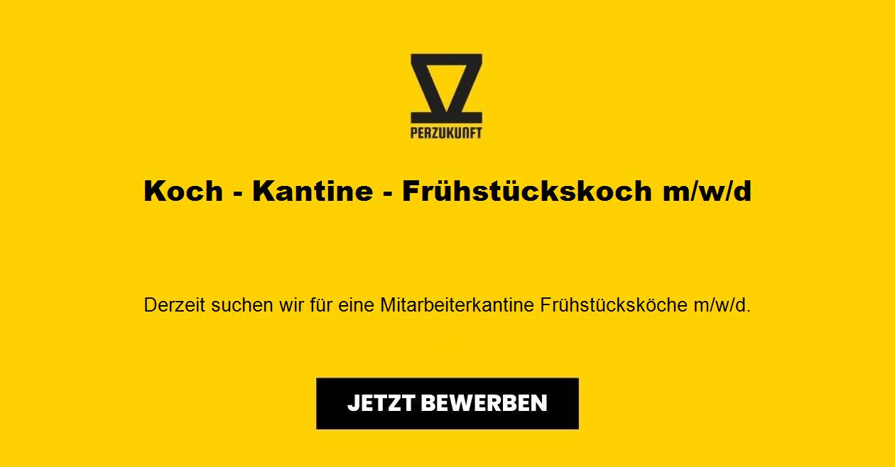 Koch - Kantine - Frühstückskoch m/w/d
